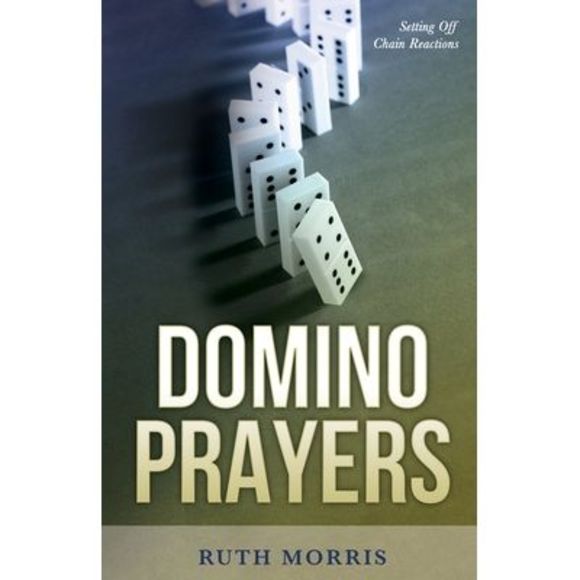 Domino Prayers: Setting Off Chain Reactions -- Ruth Morris - Picture 1 of 1